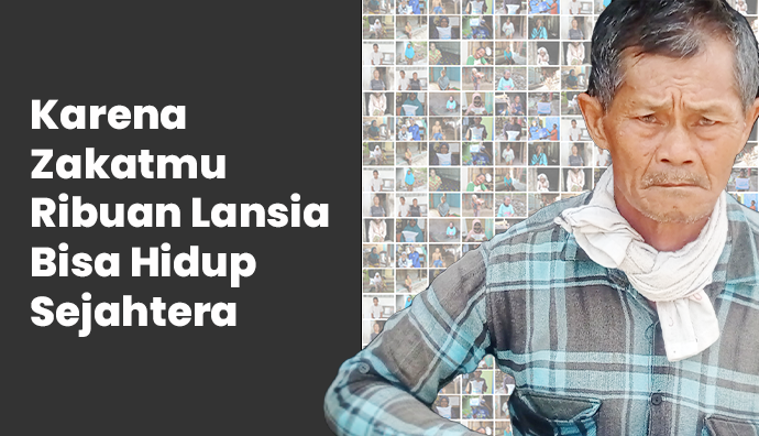 Zakat Untuk Lansia Berdaya
