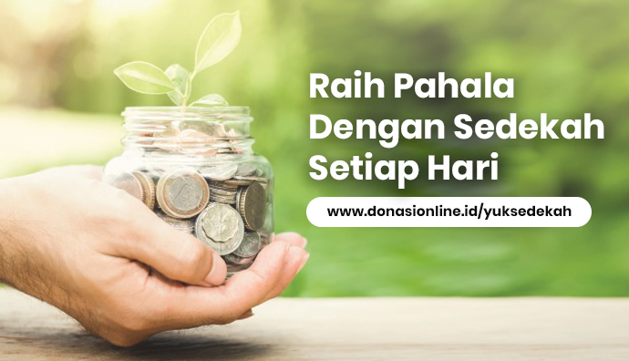 Yuk Raih Pahala dengan Indahnya Sedekah Setiap Saat