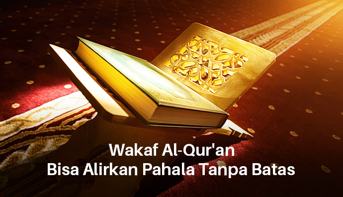 Wakaf Al-Qur'an Bisa Alirkan Pahala Tanpa Batas