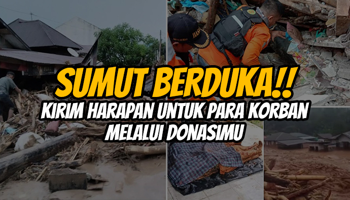 Bersama Bantu Korban Banjir Sibolga & Longsor Tapteng - Tapsel